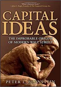 Capital Ideas by Peter Bernstein
