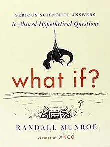What If? by Randall Munroe