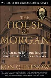 House of Morgan by Ron Chernow