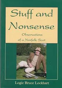 Stuff and Nonsense by Logie Bruce-Lockhart