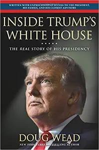 Inside Trump's White House by Doug Wead