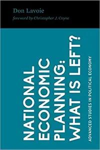 National Economic Planning by Don Lavoie