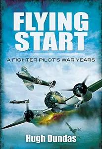 Flying Start by Hugh Dundas