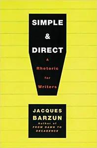 Simple & Direct by Jacques Barzun