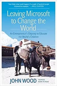 Leaving Microsoft to Change the World