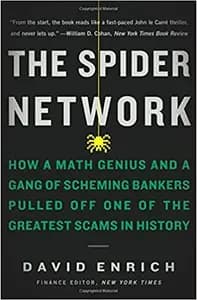 The Spider Network: The Wild Story of a Maths Genius, a Gang of Backstabbing Bankers, and One of the Greatest Scams in Financial History
