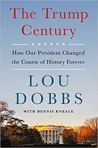 The Trump Century by Lou Dobbs