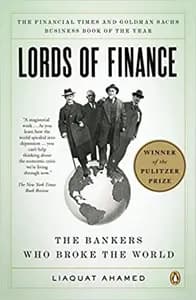 Lords of Finance by Liaquat Ahamed