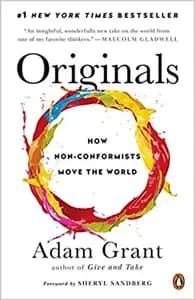 Originals: How Non-Conformists Move the World
