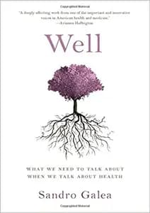 Well: What We Need to Talk about when We Talk about Health
