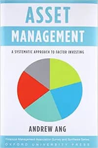 Asset Management: A Systematic Approach to Factor Investing