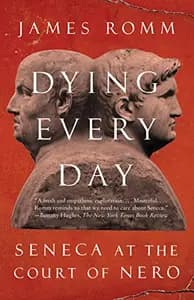 Dying Every Day by James Romm