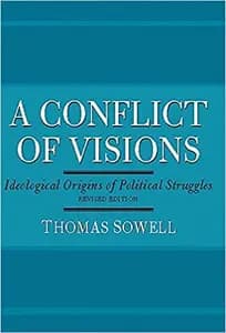A Conflict of Visions: Ideological Origins of Political Struggles