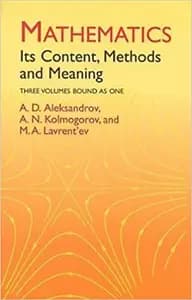 Mathematics: Its Content, Methods and Meaning: Its Content, Methods and Meaning
