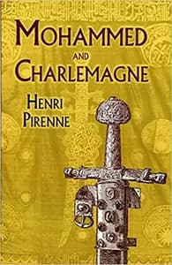 Mohammed and Charlemagne by Henri Pirenne