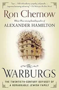 The Warburgs: The Twentieth-Century Odyssey of a Remarkable Jewish Family