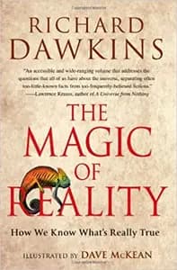The Magic Of Reality: How We Know What's Really True