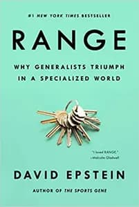 Range: Why Generalists Triumph in a Specialized World