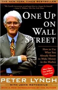 One Up on Wall Street by Peter Lynch