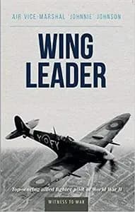 Wing Leader by Johnnie Johnson