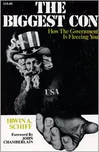 The Biggest Con: How the Government is Fleecing You