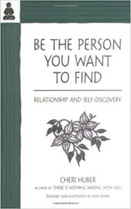 Be the Person You Want to Find: Relationship and Self-discovery