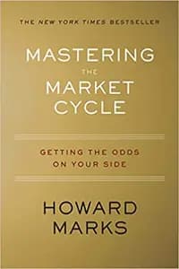 Mastering The Market Cycle: Getting the Odds on Your Side