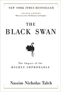 The Black Swan: The Impact of the Highly Improbable: With a new section: "On Robustness and Fragility"