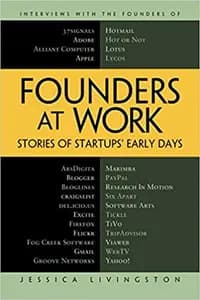 Founders at Work by Jessica Livingston