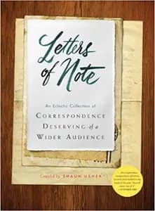 Letters of Note: Correspondence Deserving of a Wider Audience