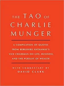 The Tao of Charlie Munger: Warren Buffett's Words of Wisdom