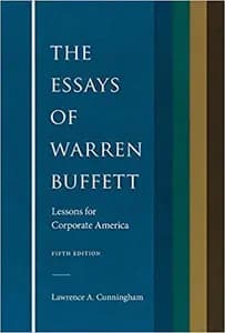 The Essays of Warren Buffett: Lessons for Corporate America