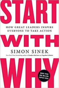 Start With Why by Simon Sinek