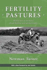 Fertility Pastures: Herbal Leys as the Basis of Soil Fertility and Animal Health