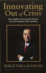Innovating Out of Crisis by Shigetaka Komori