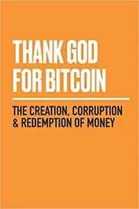 Thank God for Bitcoin
