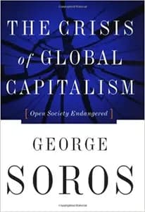 The Crisis of Global Capitalism by George Soros