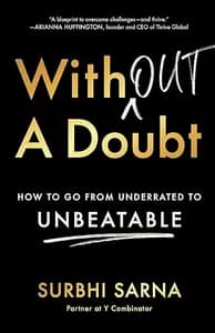 Without a Doubt: How to Go from Underrated to Unbeatable