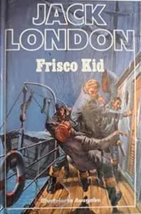 Frisco Kid by Jack London