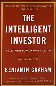 The Intelligent Investor: A Book of Practical Counsel