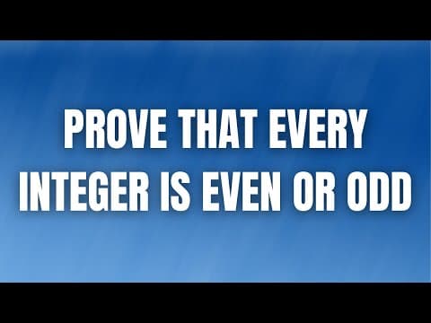 Prove that Every Integer is Even or Odd thumbnail