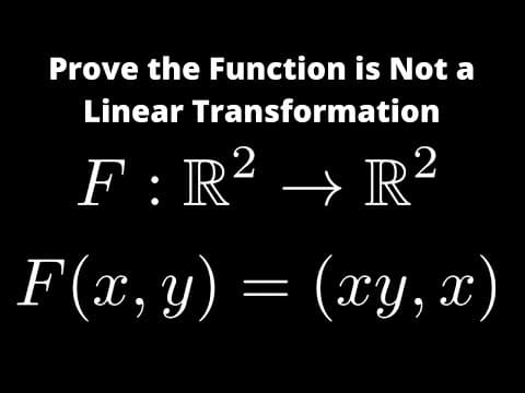 How to Show a Function is Not a Linear Transformation thumbnail