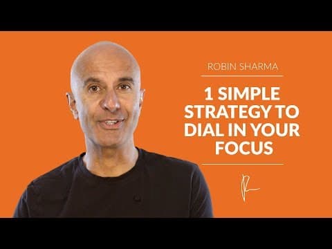 1 Simple Strategy To Dial In Your Focus | Robin Sharma thumbnail