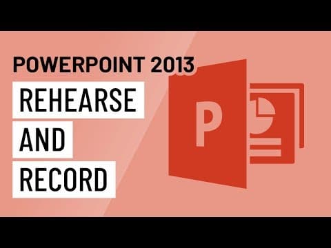 PowerPoint 2013: Rehearsing and Recording thumbnail