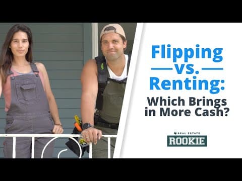 Flipping vs. Renting: Which Brings in More Cash? thumbnail