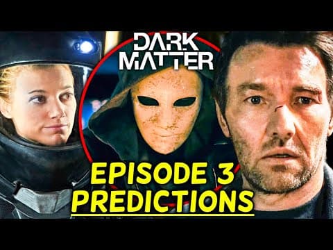 Dark Matter Episode 3 Predictions - Will Jason Meet His Evil Clone? & More! thumbnail