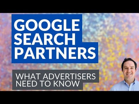 Google Search Partners - Should You Opt Out? Recent Reports and What The Search Partner Network Is thumbnail