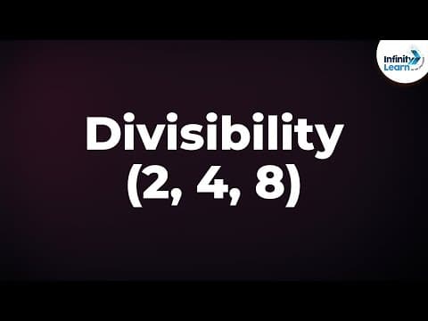 Divisibility Rules (2, 4 and 8) | Don't Memorise thumbnail
