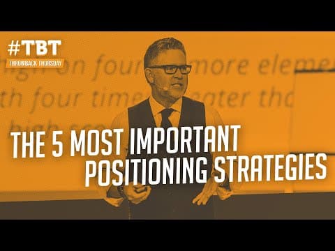 The 5 Most Important Positioning Strategies | #TBT thumbnail