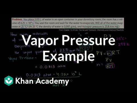 Vapor pressure example | Chemistry | Khan Academy thumbnail